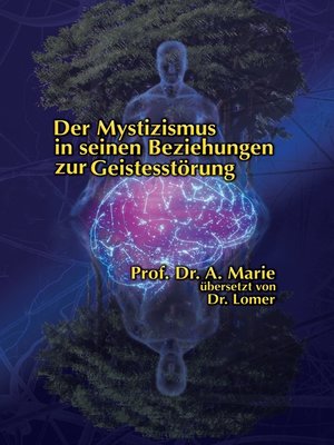 cover image of Der Mystizismus in seinen Beziehungen zur Geistesstörung